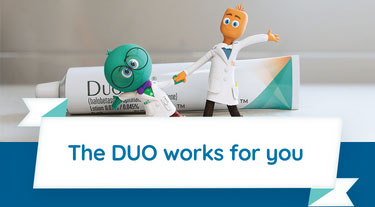 The DUO works for you. Halobetasol and tazarotene characters in front of DUOBRII Lotion tube